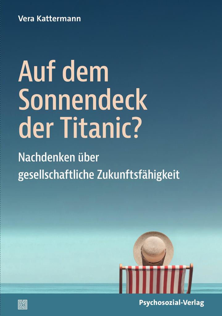 Produktbild: Auf dem Sonnendeck der Titanic? | Vera Kattermann