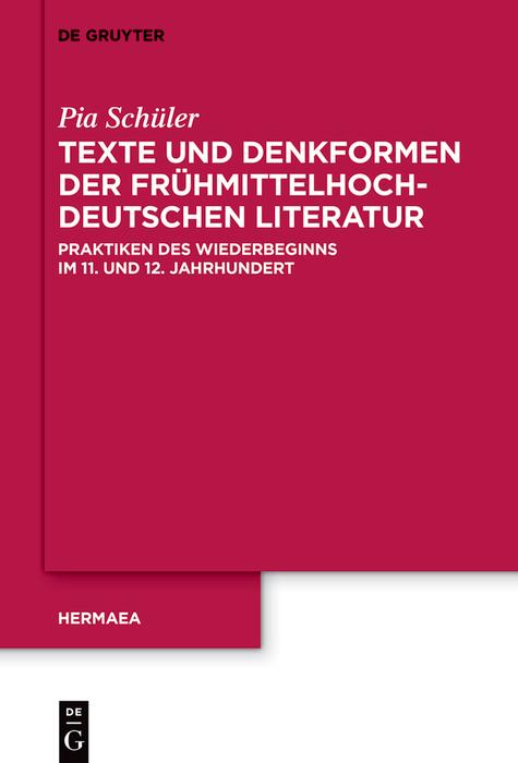 Produktbild: Texte und Denkformen der frühmittelhochdeutschen Literatur | Pia Schüler