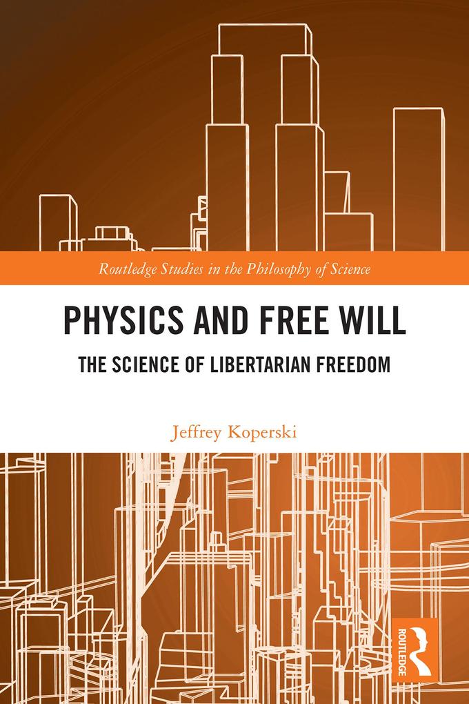 Produktbild: Physics and Free Will | Jeffrey Koperski