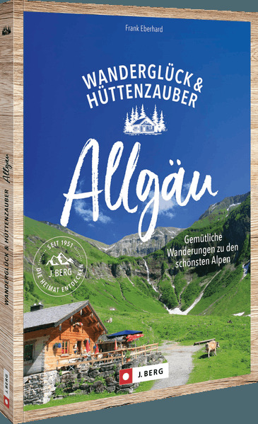 Produktbild: Wanderglück & Hüttenzauber Allgäu | Frank Eberhard