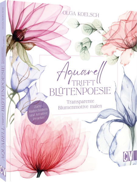 Produktbild: Aquarell trifft Blütenpoesie | Olga Koelsch
