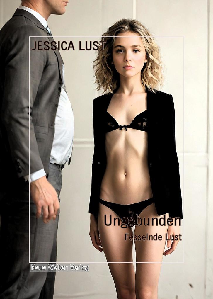Produktbild: Ungebunden | Jessica Lust