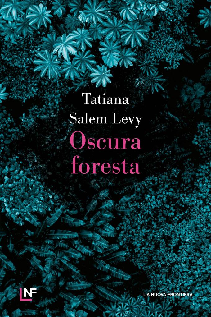 Produktbild: Oscura foresta | Tatiana Salem Levy