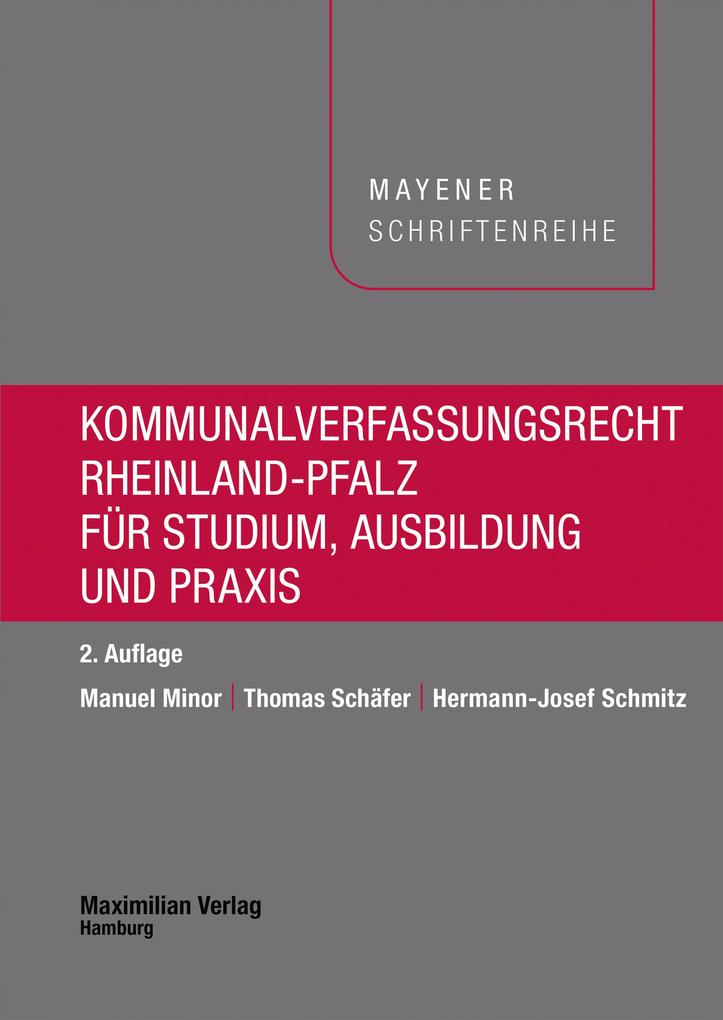 Produktbild: Kommunalverfassungsrecht Rheinland-Pfalz für Studium, Ausbildung und Praxis | Manuel Minor, Thomas Schäfer, Hermann-Josef Schmitz