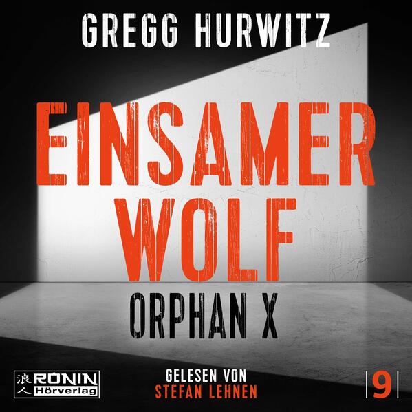 Produktbild: Einsamer Wolf. Ein Orphan X Thriller von Gregg Hurwitz | Gregg Hurwitz