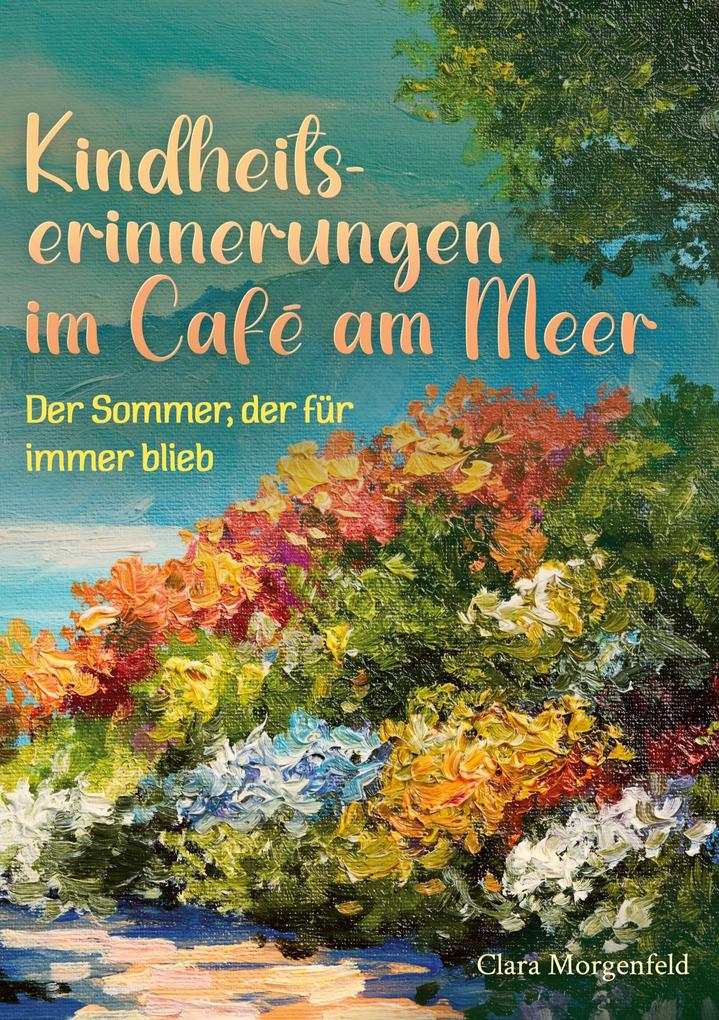 Produktbild: Kindheitserinnerungen im Café am Meer | Clara Morgenfeld