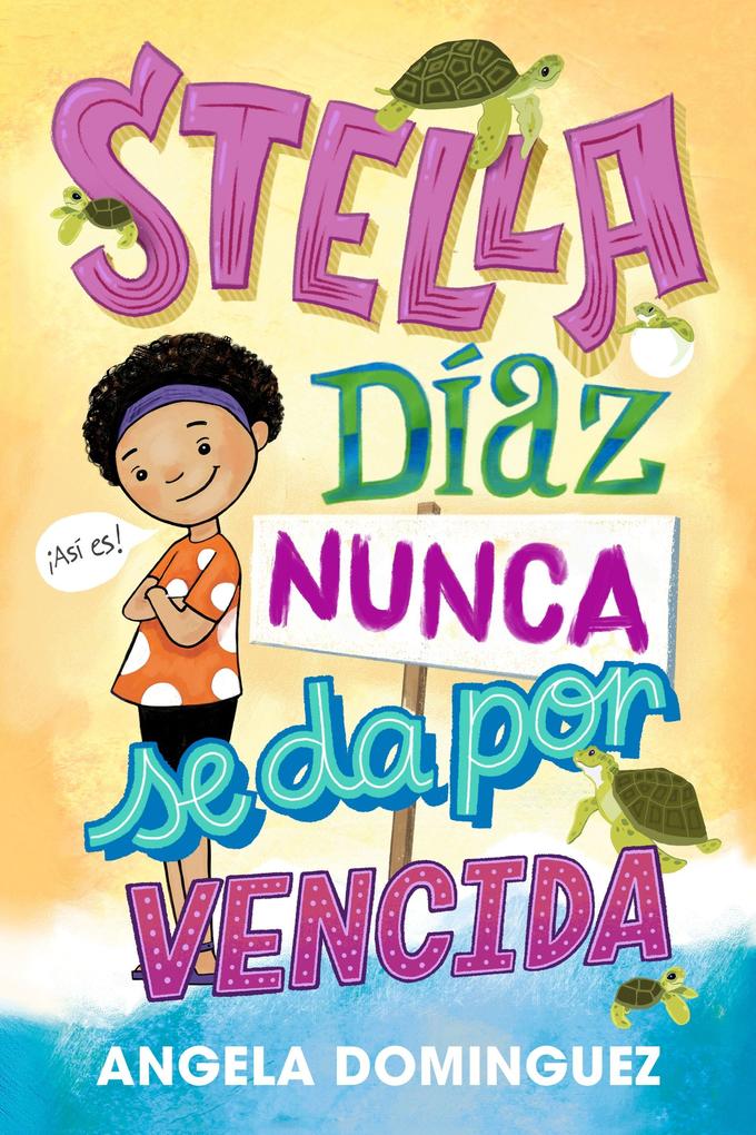Produktbild: Stella Díaz Nunca Se Da Por Vencida [Spanish Edition] | Angela Dominguez