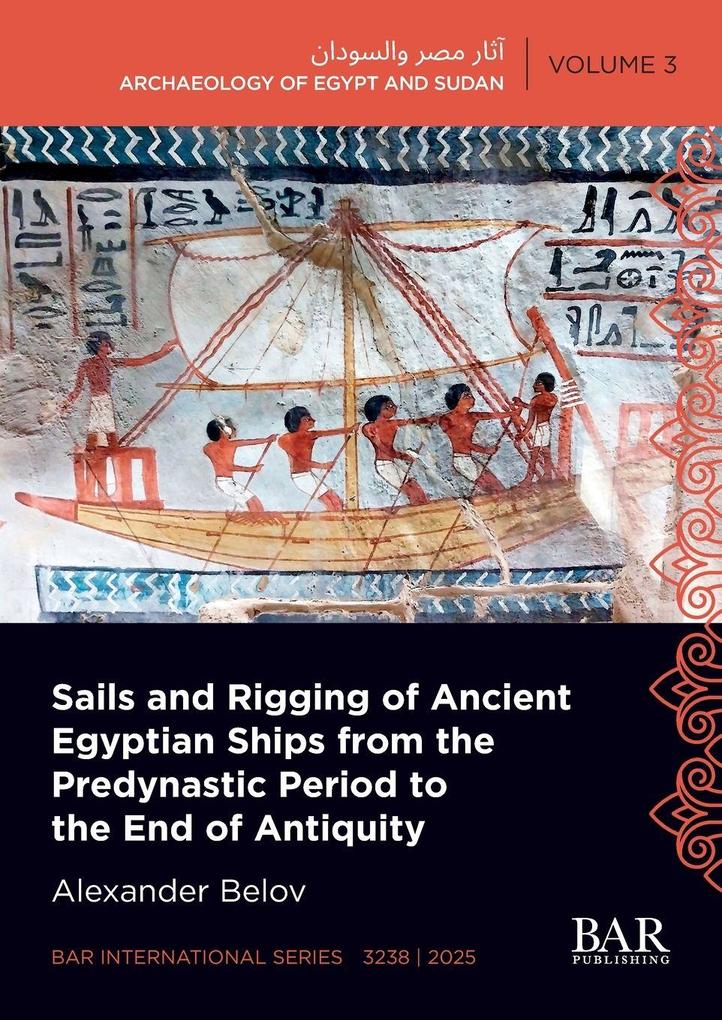 Taschenbuch: "Sails and Rigging of Ancient Egyptian Ships from the ...