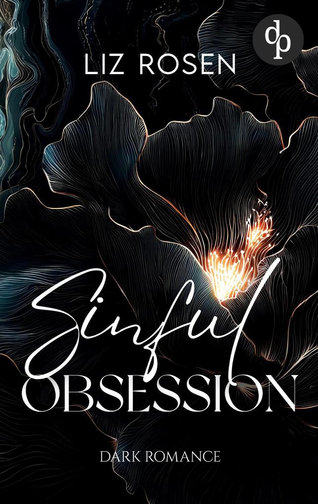 Produktbild: Sinful Obsession | Eine spicy Enemies to Lovers Mafia Romance | Liz Rosen