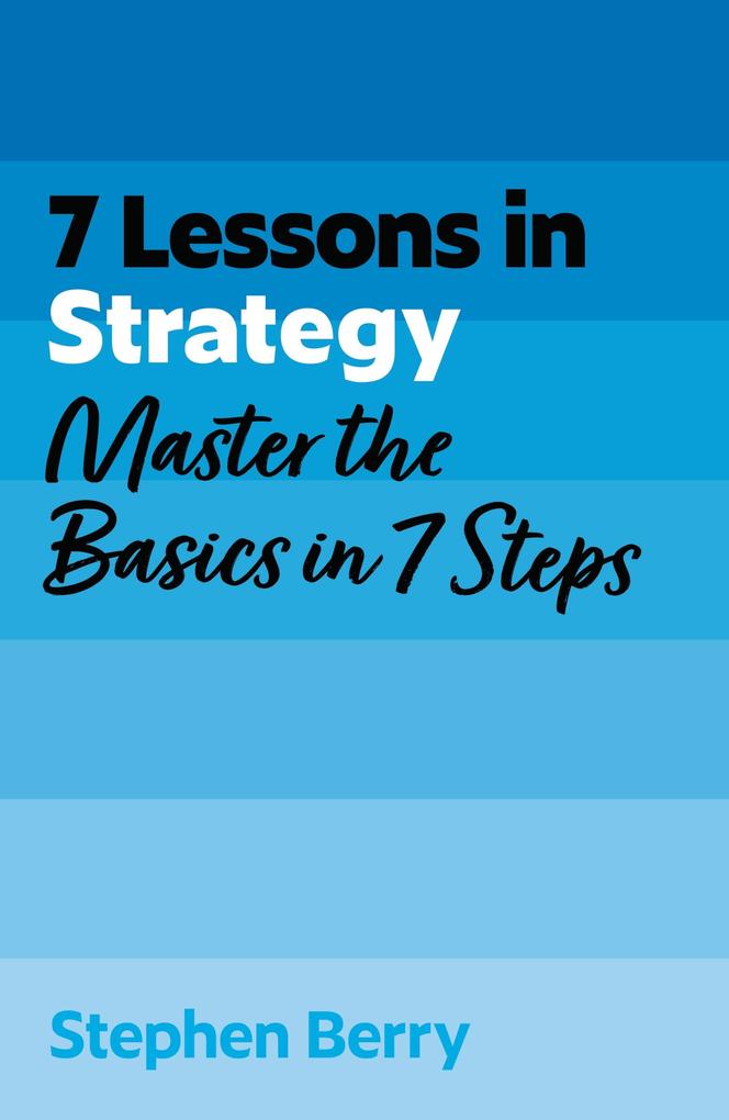 Produktbild: 7 Lessons in Strategy | Stephen Berry