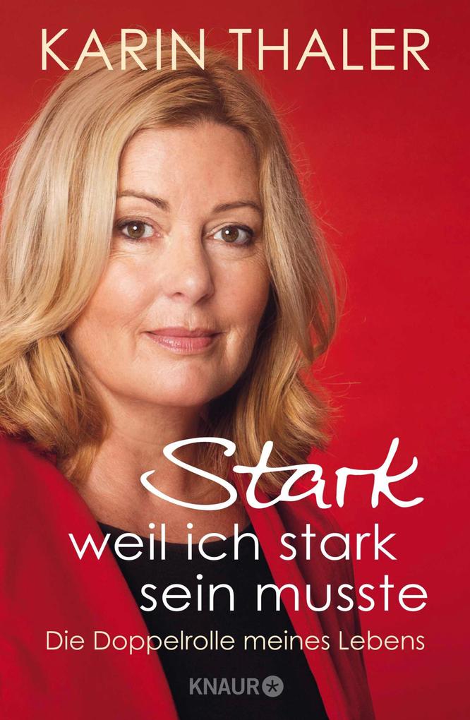 Produktbild: Stark, weil ich stark sein musste | Karin Thaler