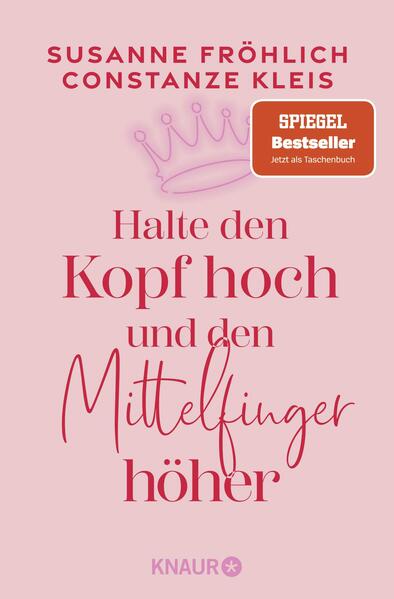 Produktbild: Halte den Kopf hoch und den Mittelfinger höher | Susanne Fröhlich, Constanze Kleis