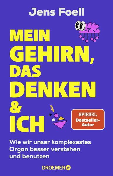 Produktbild: Mein Gehirn, das Denken und ich | Jens Foell