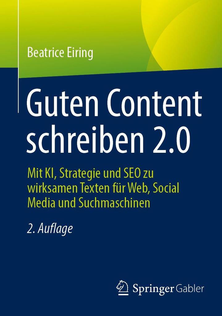 Produktbild: Guten Content schreiben 2.0 | Beatrice Eiring