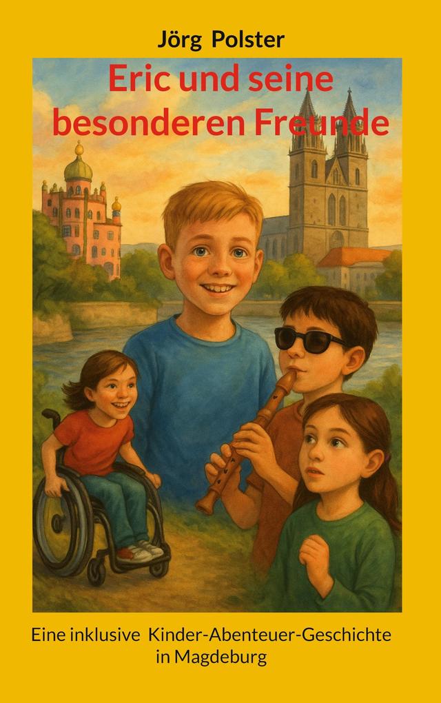 Produktbild: Eric und seine besonderen Freunde | Jörg Polster
