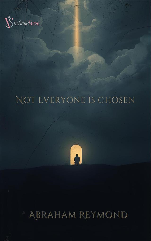 Produktbild: Not Everyone Is Chosen | Abraham Reymond