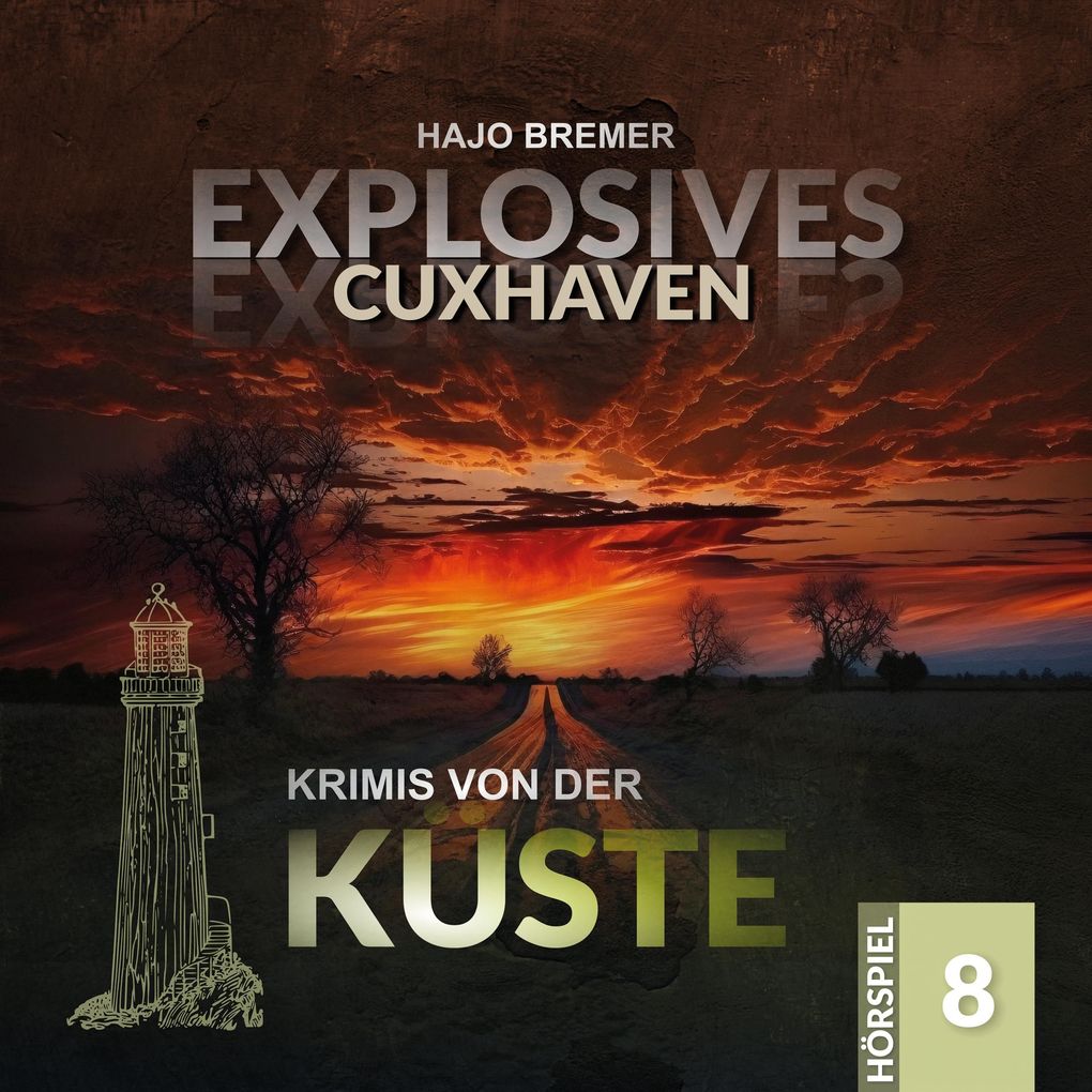 Produktbild: Explosives Cuxhaven | Hajo Bremer