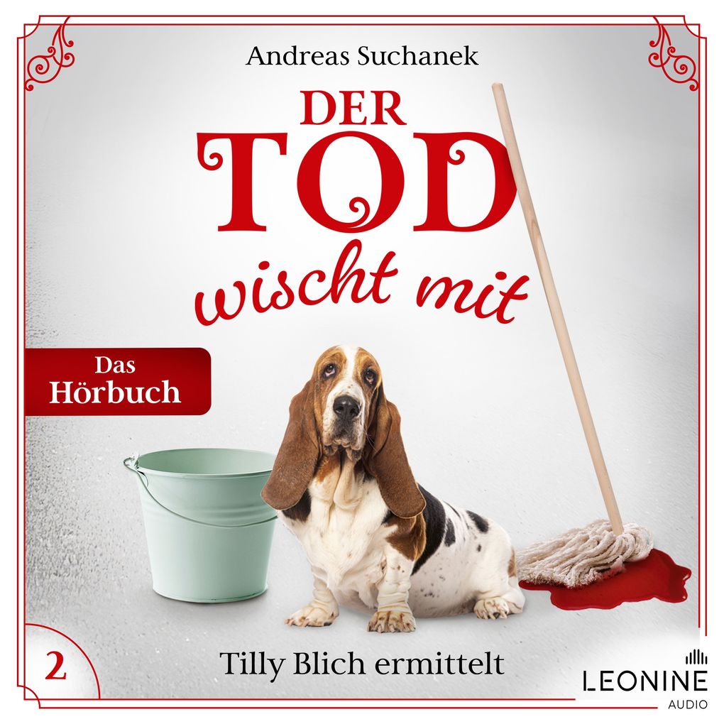 Produktbild: Der Tod wischt mit: Tilly Blich ermittelt (Ein Fall für Tilly Blich 2) | Andreas Suchanek