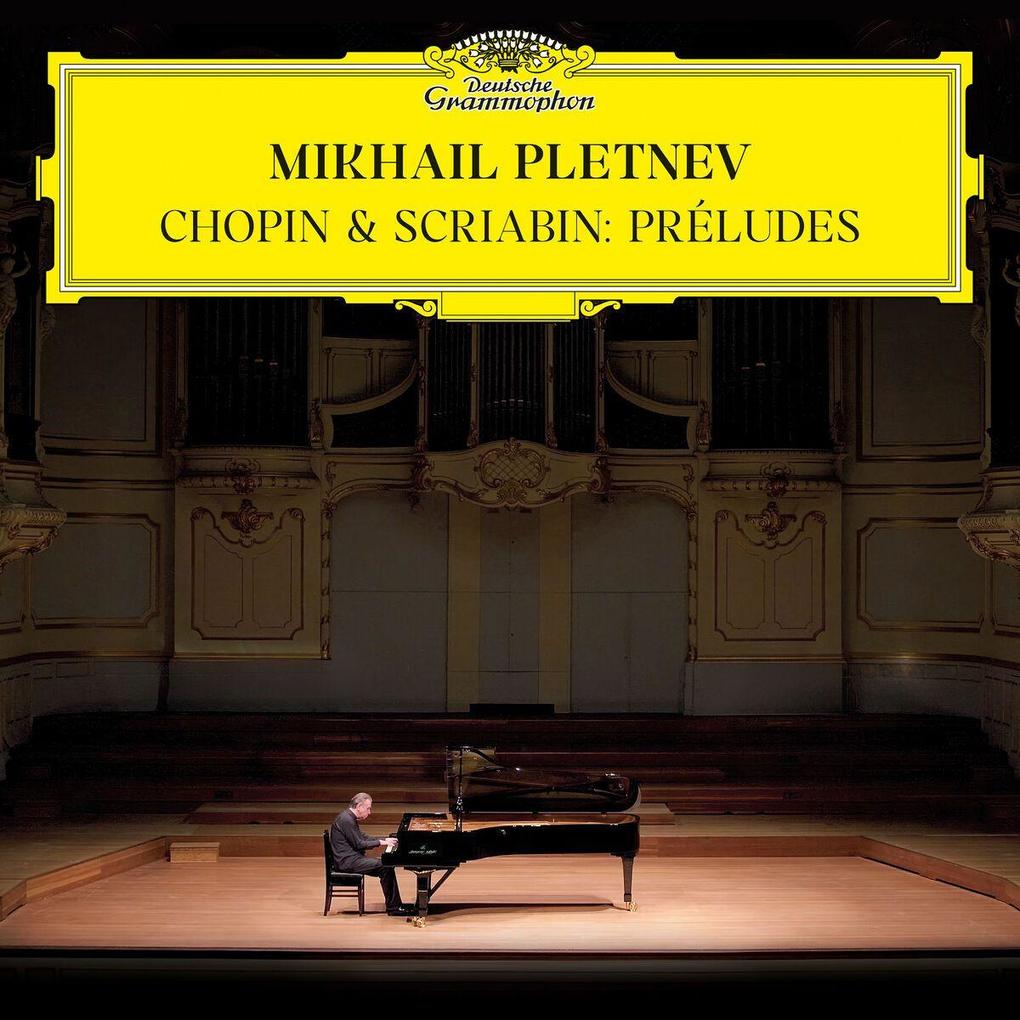 Produktbild: Chopin & Scriabin: Preludes | Mikhail Pletnev