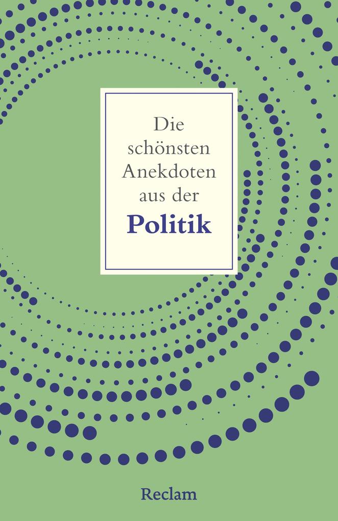 Produktbild: Die schönsten Anekdoten aus der Politik