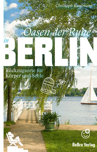 Produktbild: Oasen der Ruhe in Berlin | Christoph Kaufmann