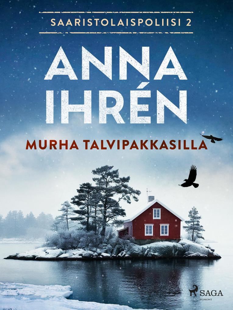 Produktbild: Murha talvipakkasilla | Anna Ihrén