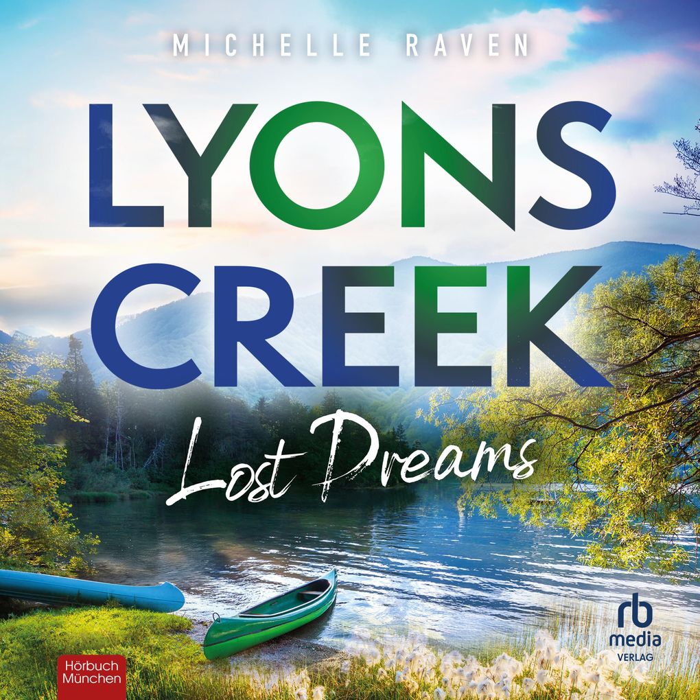Produktbild: Lyons Creek Lost Dreams | Michelle Raven
