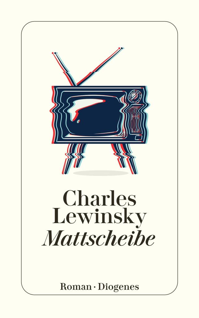 Produktbild: Mattscheibe | Charles Lewinsky