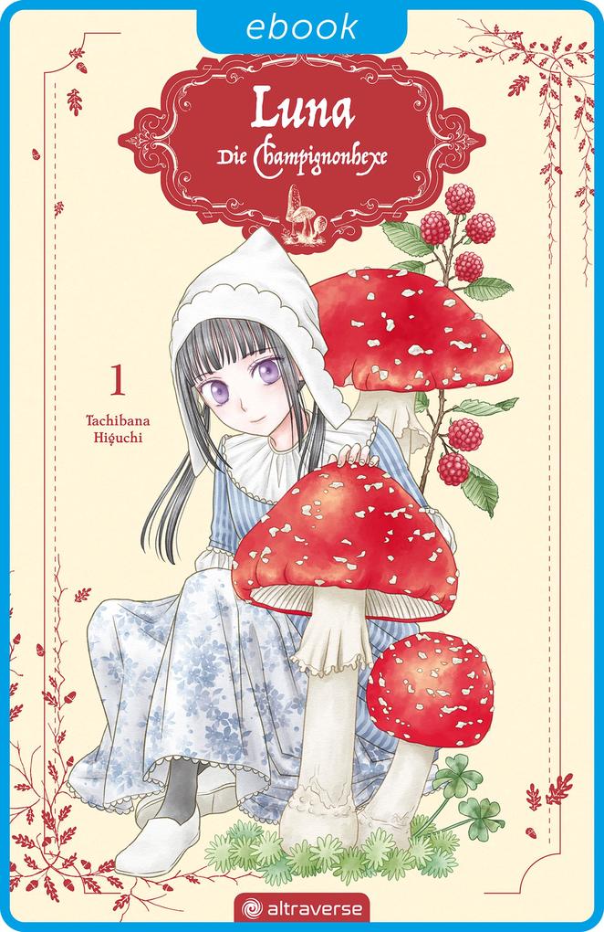 Produktbild: Luna - Die Champignonhexe 01 | Tachibana Higuchi