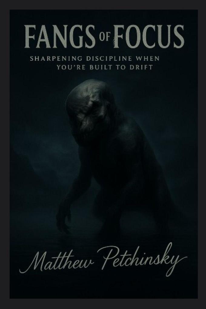 Produktbild: Fangs of Focus | Matthew Petchinsky