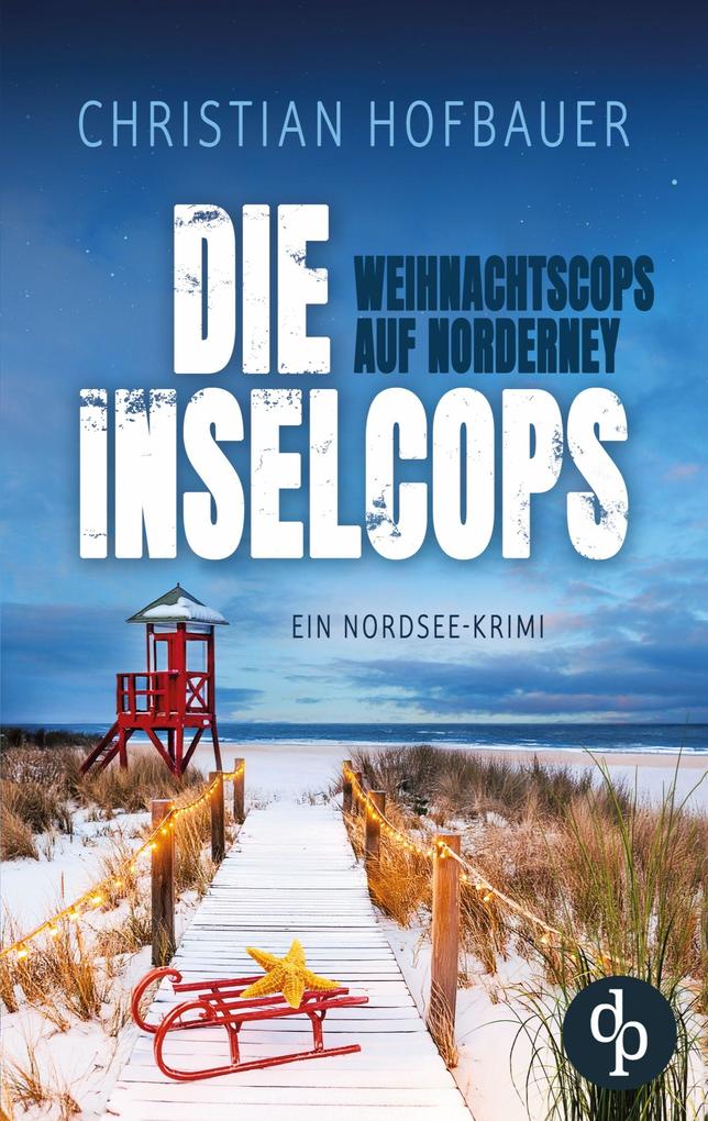 Produktbild: Die Weihnachtscops auf Norderney | Ein Nordsee Krimi | Christian Hofbauer