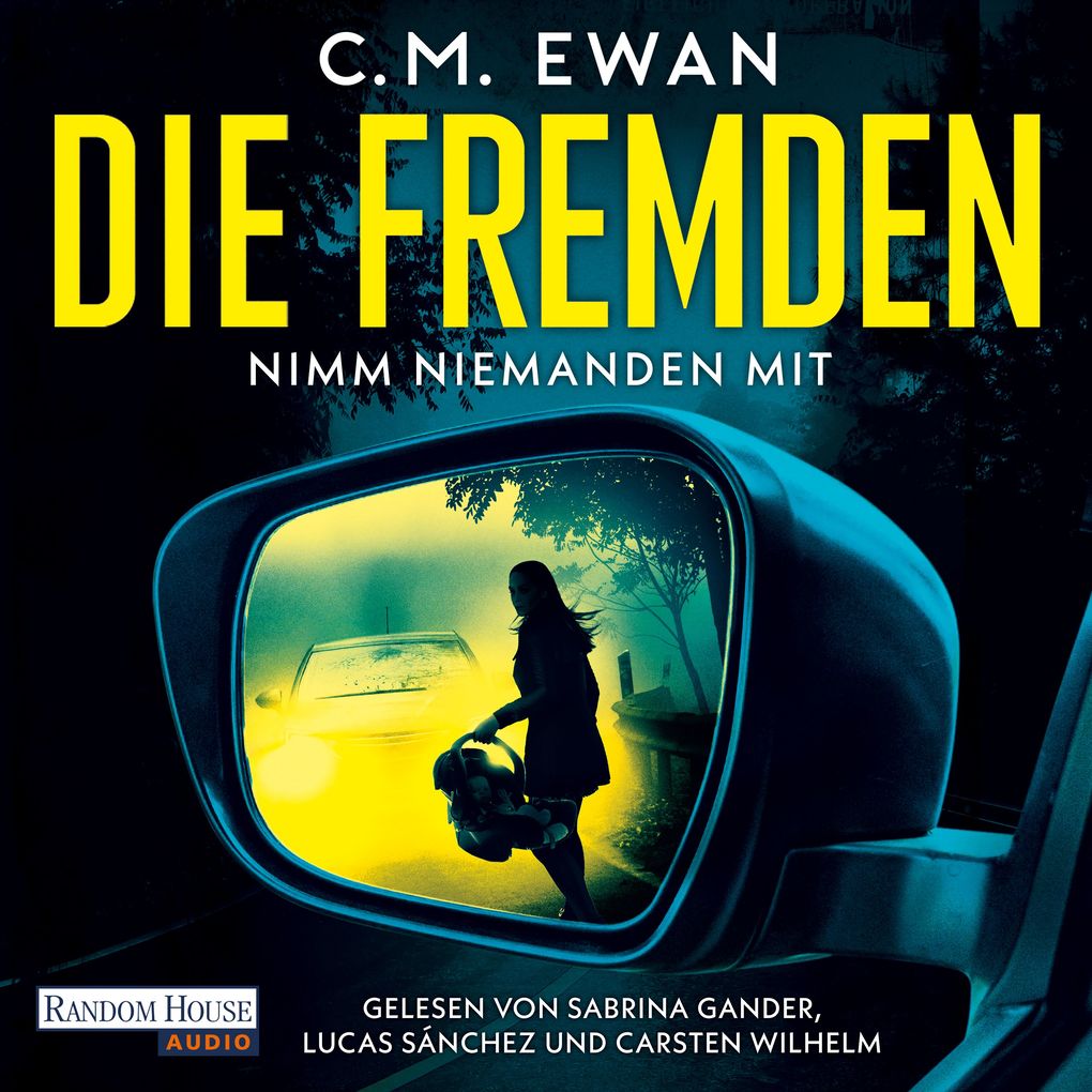 Produktbild: Die Fremden - Nimm niemanden mit | C.M. Ewan