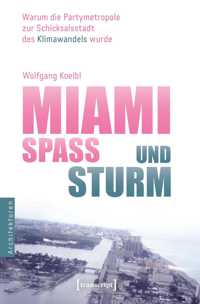 Produktbild: Miami - Spaß und Sturm | Wolfgang Koelbl