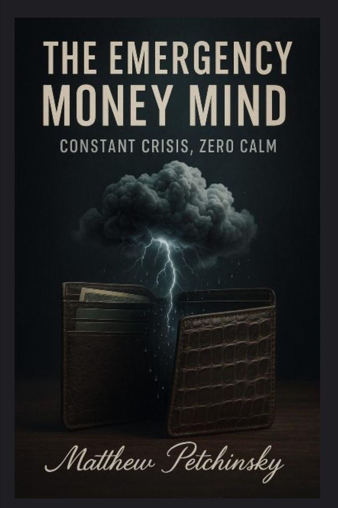 Produktbild: The Emergency Money Mind | Matthew Petchinsky