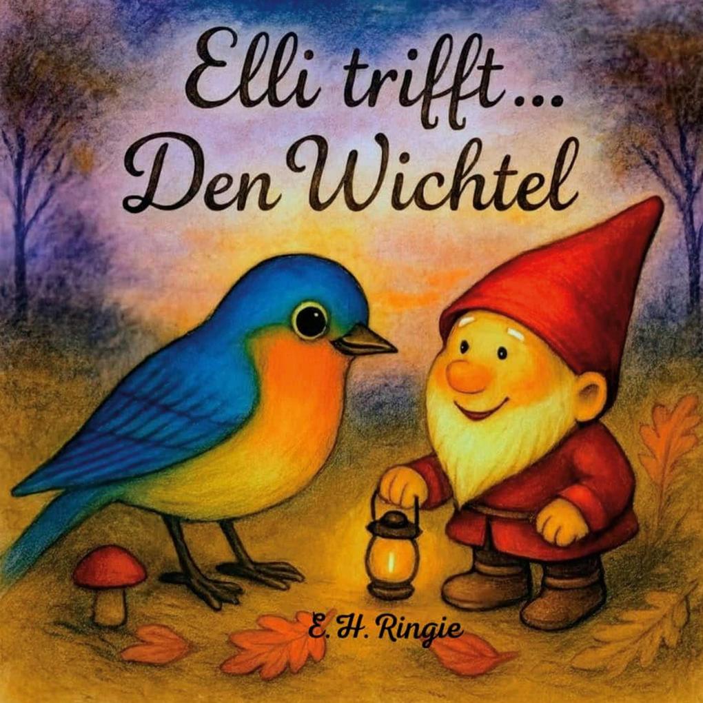 Produktbild: Elli trifft ... Den Wichtel | E. H. Ringie