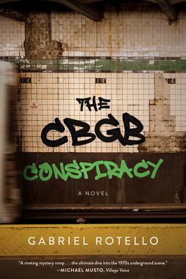 Produktbild: The CBGB Conspiracy | Gabriel Rotello