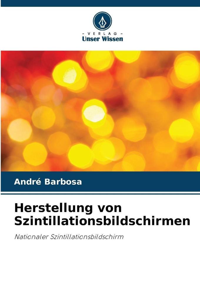 Produktbild: Herstellung von Szintillationsbildschirmen | André Barbosa