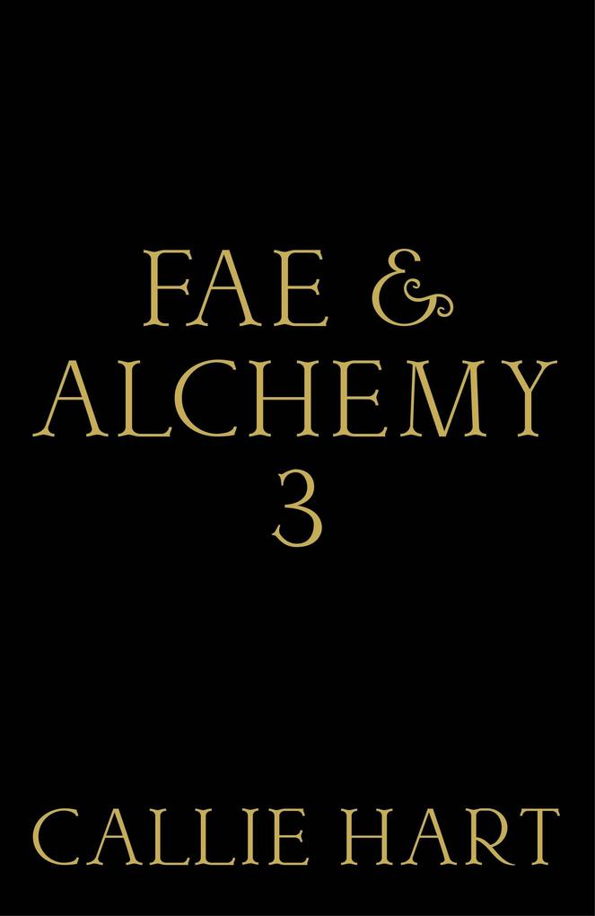 Produktbild: Fae & Alchemy 3 | Callie Hart