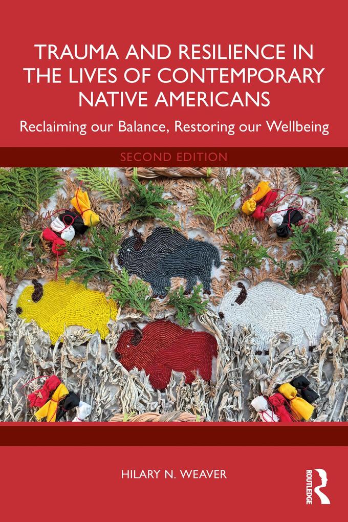 Produktbild: Trauma and Resilience in the Lives of Contemporary Native Americans | Hilary N. Weaver