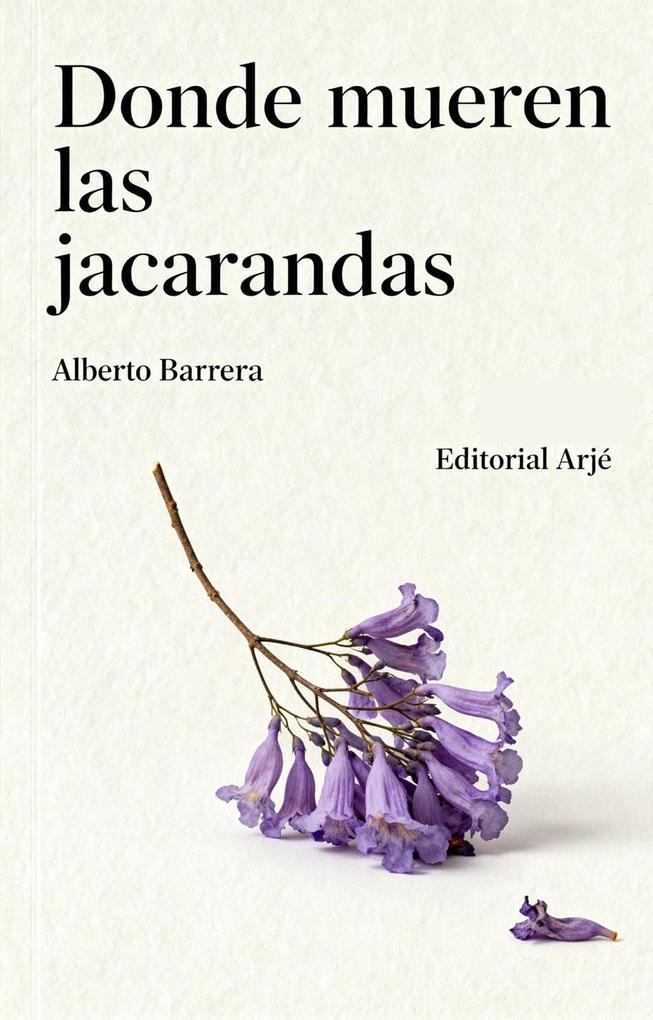 Produktbild: Donde mueren las jacarandas | Alberto Barrera