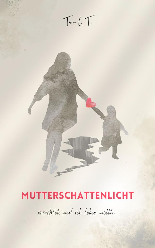 Produktbild: Mutterschattenlicht | Tina L. T.
