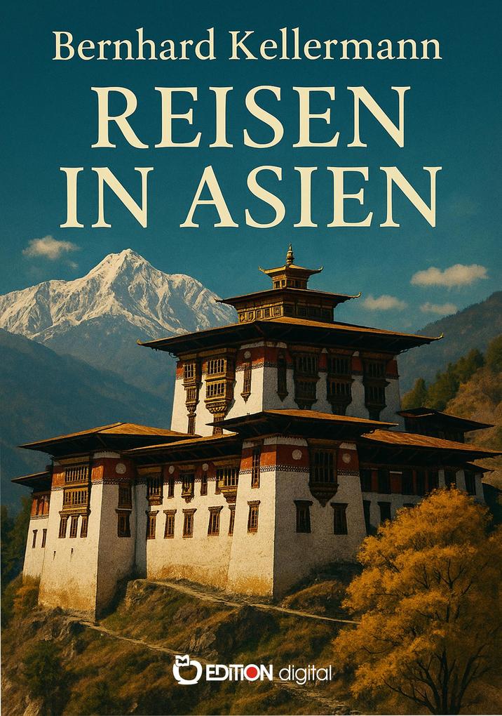 Produktbild: Reisen in Asien | Bernhard Kellermann