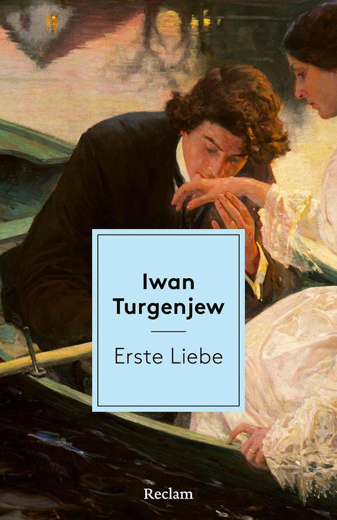 Produktbild: Erste Liebe. Erzählung | Iwan Turgenjew