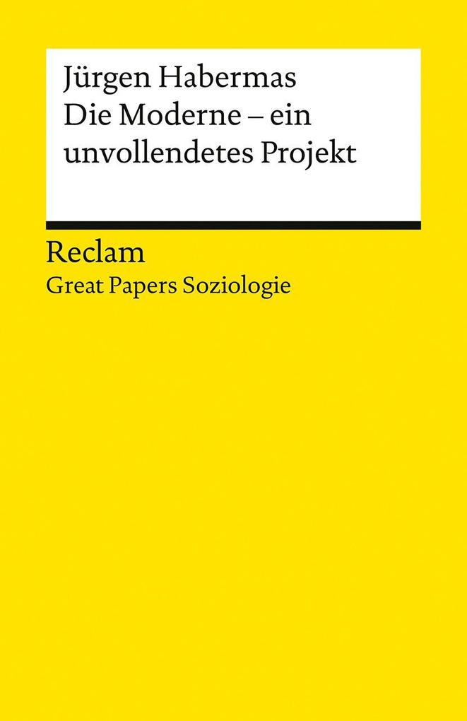 Produktbild: Die Moderne - ein unvollendetes Projekt | Jürgen Habermas