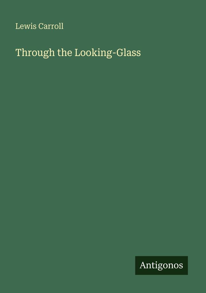 Produktbild: Through the Looking-Glass | Lewis Carroll