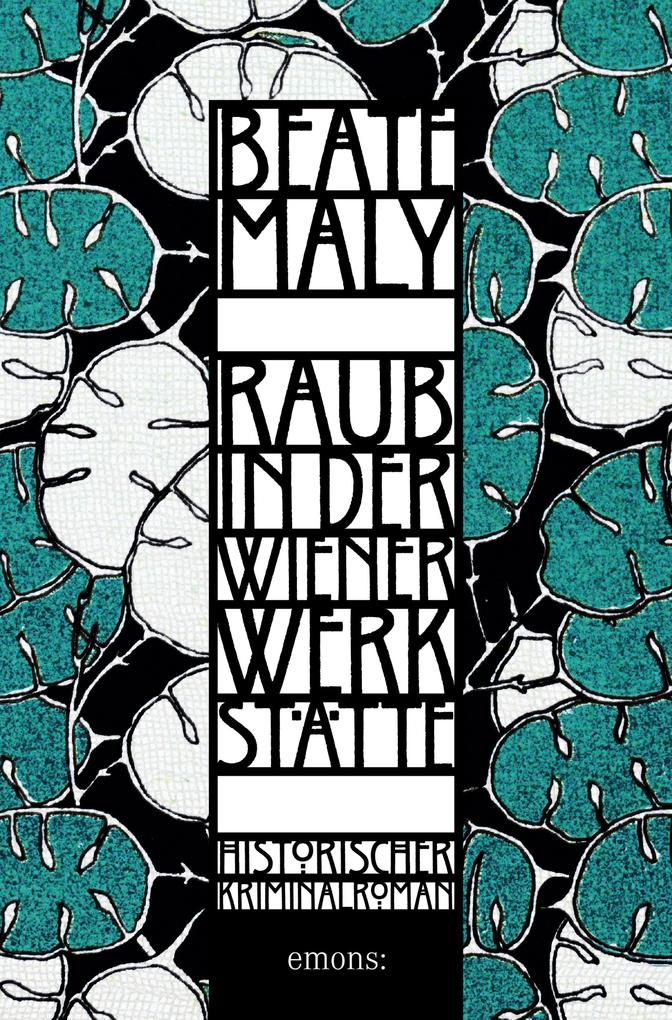 Produktbild: Raub in der Wiener Werkstätte | Beate Maly