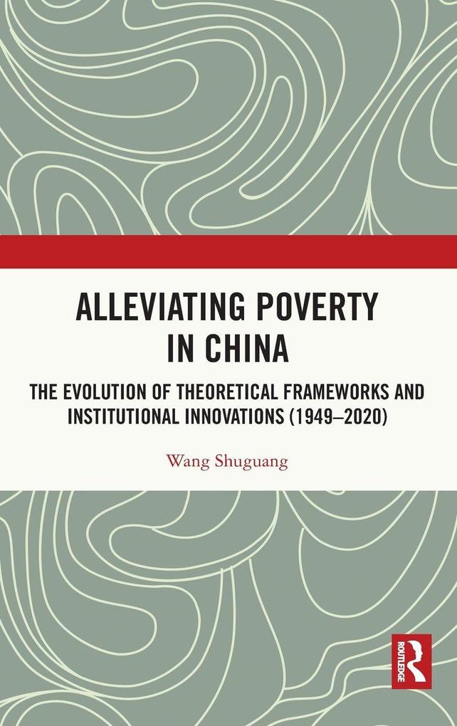 Produktbild: Alleviating Poverty in China | Wang Shuguang