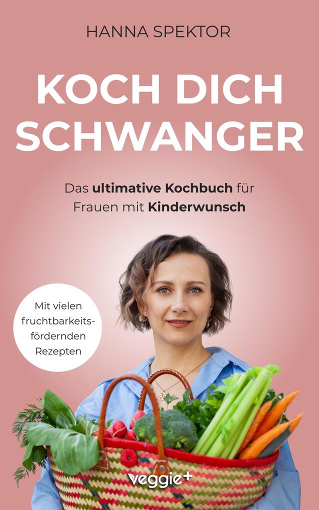 Produktbild: Koch dich schwanger | Hanna Spektor