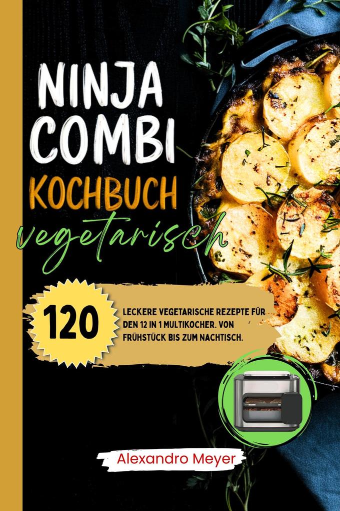 Produktbild: Ninja Combi Kochbuch Vegetarisch | Meyer Alexandro