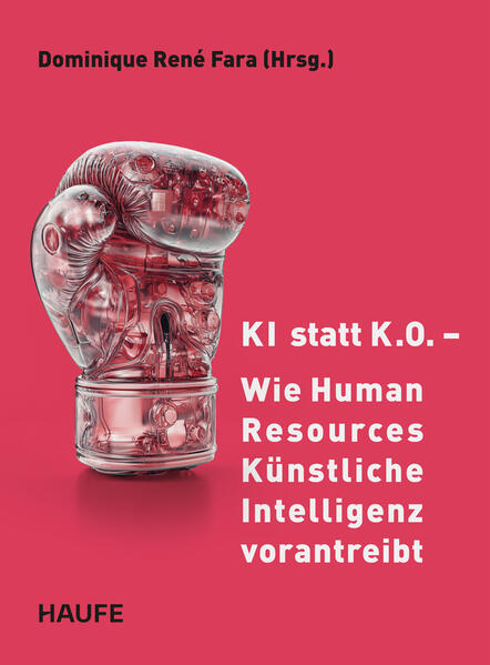 Produktbild: KI statt K.O. - Wie Human Resources Künstliche Intelligenz vorantreibt